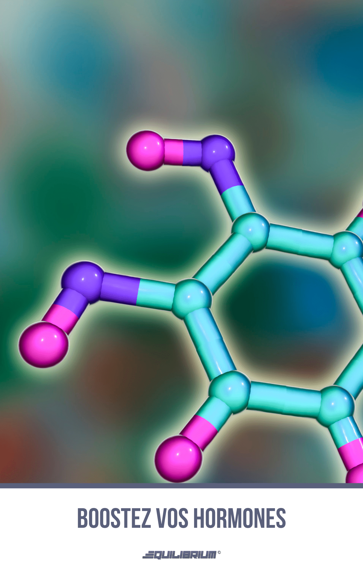 BOOSTEZ VOS HORMONES ​